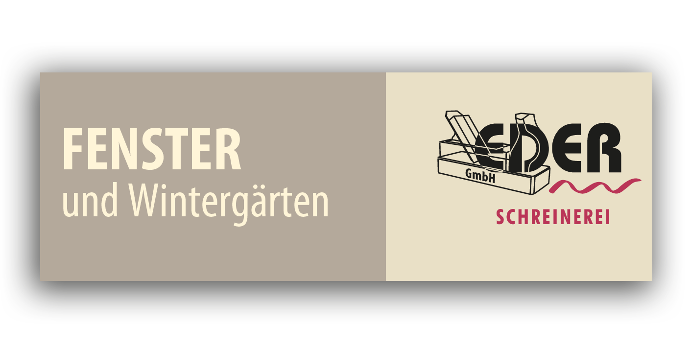 Schreinerei Eder Fenster und Wintergärten